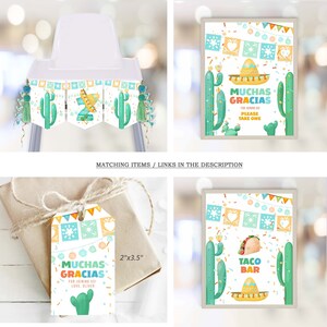 May include: A festive party decoration set with a Mexican theme. Includes a high chair banner with cactus and sombrero designs, a sign that says "MUCHAS GRACIAS", and gift tags. The gift tag is 2"x3.5" and says "MUCHAS GRACIAS" and "Love, Oliver".