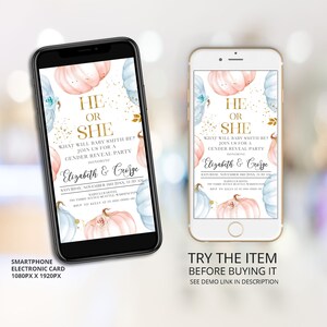 May include: Two smartphones displaying a gender reveal party invitation. The invitation features pink and blue pumpkins, gold text that reads "He or She," and event details. The text "Smartphone Electronic Card" is visible.