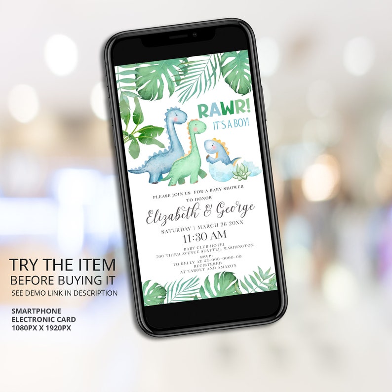 May include: A smartphone screen displaying a baby shower invitation with a green, blue, and white color scheme. The invitation features a cartoon illustration of two dinosaurs and the text "RAWR! It's a boy!"  Please join us for a baby shower to honor Elizabeth & George. Saturday, March 26, 20XX, 11:30 AM. Baby Club Hotel, 200 Third Avenue, Seattle, Washington. RSVP at 11-000-0000-00. Registered at Target and Amazon.
