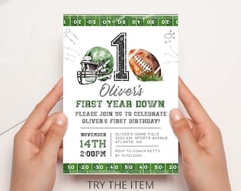May include: Green and white football-themed first birthday party invitation with a football helmet, football, and the number one. The invitation says "Oliver's First Year Down" and includes the date and time of the party. RSVP information is also included.