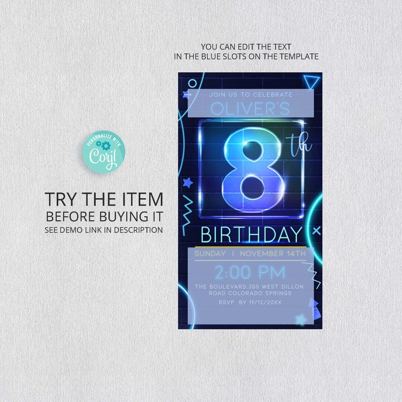 May include: A blue and yellow birthday invitation with a neon blue number 8 in a square frame. The text reads "Join us to celebrate Oliver's 8th Birthday" and includes the date, time, and location of the party.
