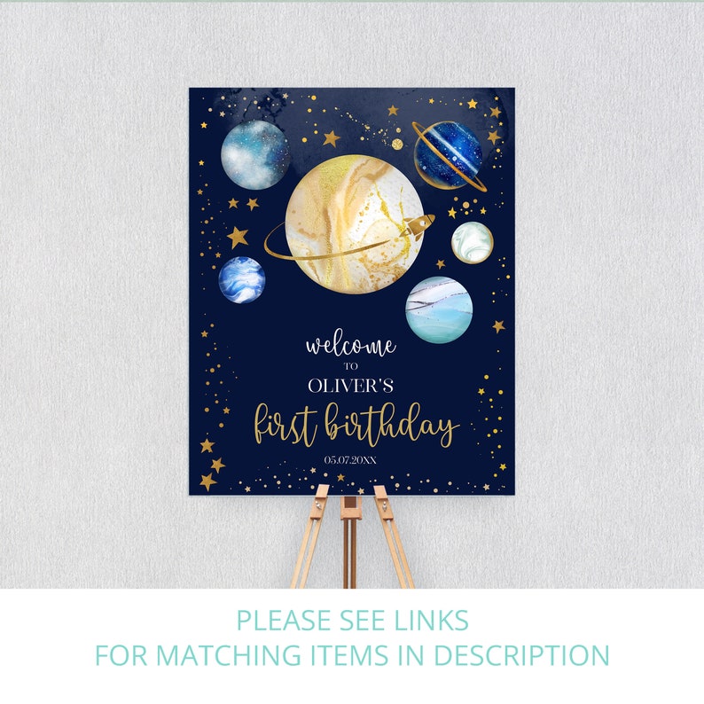 May include: A blue and gold welcome sign with planets and stars. The text reads "Welcome to Oliver's First Birthday 05.07.20XX".