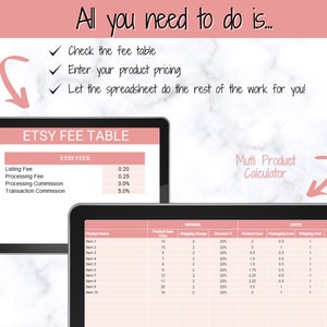 May include: A pink and white spreadsheet with the title "Etsy Fee Table" and a table listing Etsy fees for listing, processing, and transaction commissions. A second spreadsheet titled "Multi Product Calculator" shows a table with columns for product name, sale price, shipping charge, discount, product cost, packaging cost, shipping cost, and offsite ad.