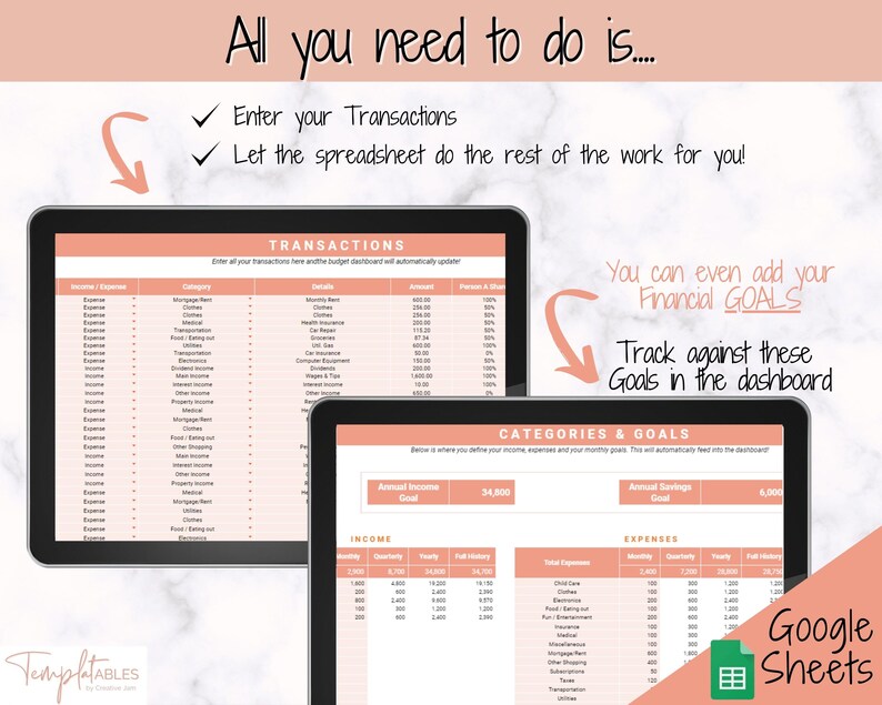 May include: Two tablets showing a financial spreadsheet with the text "All you need to do is... Enter your Transactions". The spreadsheet includes sections for income, expenses, and goals. The Google Sheets logo is visible.