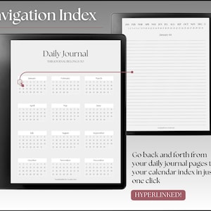 K&ouml;nnte beinhalten: Ein digitaler Planer mit einem Kalenderindex und t&auml;glichen Journalseiten. Der Kalenderindex zeigt ein ganzes Jahr mit jedem Monat in einem separaten Feld. Die t&auml;glichen Journalseiten sind liniert und haben oben einen Platz f&uuml;r das Datum. Der Text "Navigation Index" befindet sich oben im Bild. Der Text "Daily Journal" befindet sich oben im Kalenderindex. Der Text "This journal belongs to" befindet sich unter dem Text "Daily Journal". Der Text "Go back and forth from your daily journal pages to your calendar index in just one click" befindet sich unter dem Bild. Der Text "HYPERLINKED!" befindet sich in einem roten Feld unter dem Text "Go back and forth from your daily journal pages to your calendar index in just one click".