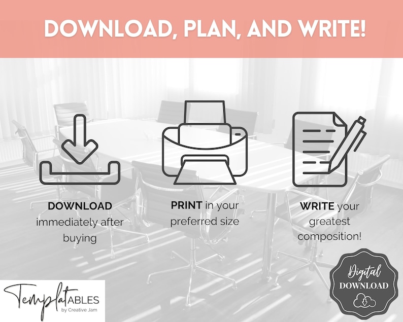 May include: A digital download graphic with three icons: a download arrow, a printer, and a pen and paper. The text says "Download, Plan, and Write!" and "Download immediately after buying", "Print in your preferred size", and "Write your greatest composition!"