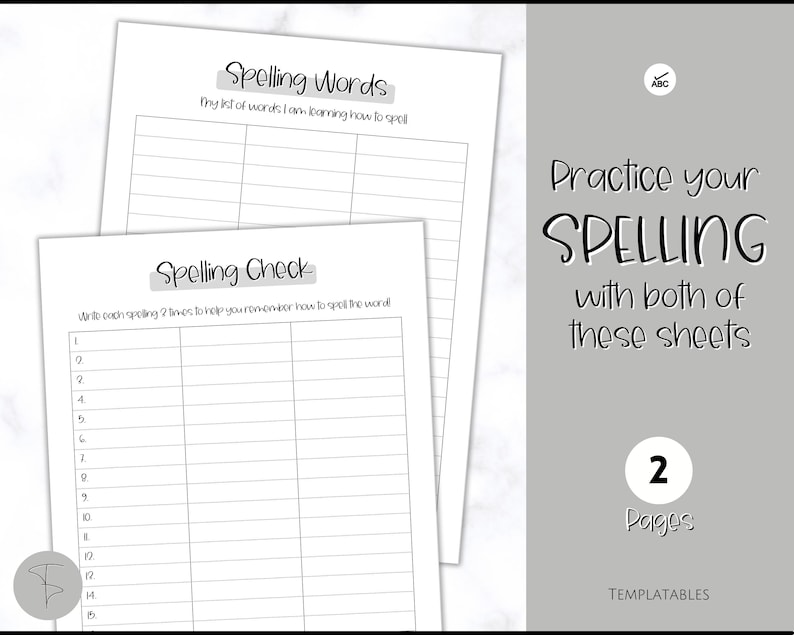May include: Two printable worksheets for practicing spelling. The first sheet is titled "Spelling Words" and the second sheet is titled "Spelling Check". The text "Practice your SPELLING with both of these sheets" is displayed in black text on a gray background. The text "2 Pages" is displayed in black text on a white background.