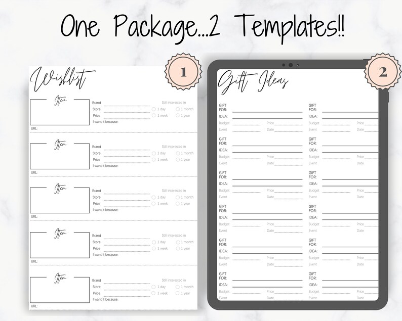 May include: Two printable templates for organizing gift ideas and wishlists. The first template is a wishlist with space to list items, brand, store, price, and a section to write why you want the item. The second template is for gift ideas with sections for the gift, for whom, the idea, budget, price, and date. Both templates are labeled with the number 1 and 2.