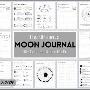 May include: A printable moon journal with a gray and white color scheme. The journal includes pages for tracking moon phases, daily planning, and moon-related activities. The title "The Ultimate Moon Journal" is displayed in bold black text. The text "40+ Page Printable Bundle" is displayed below the title.