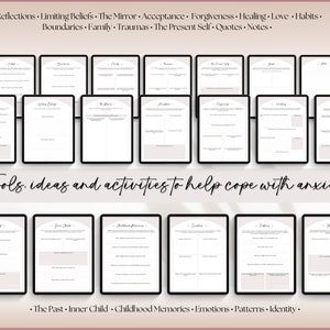 May include: A set of printable worksheets designed to help cope with anxiety. The worksheets are organized into categories such as "Reflections", "Limiting Beliefs", "The Mirror", "Acceptance", "Forgiveness", "Healing", "Love", "Habits", "Boundaries", "Family", "Traumas", "The Present Self", "Quotes", "Notes", "The Past", "Inner Child", "Childhood Memories", "Emotions", "Patterns", and "Identity".