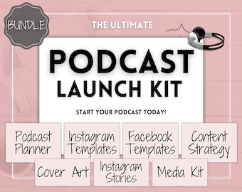 May include: A pink and white graphic with the text "The Ultimate Podcast Launch Kit" and "Start Your Podcast Today!"  The graphic features a white rectangle with a black outline and the text "Podcast Planner", "Instagram Templates", "Facebook Templates", "Content Strategy", "Cover Art", "Instagram Stories", and "Media Kit" in white boxes with black outlines.