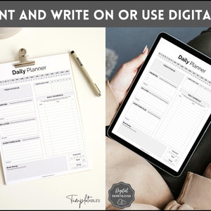 May include: A black and white printable daily planner with sections for today's focus, priorities, do later, everything else, and a daily schedule. The planner is shown on a tablet and a piece of paper.