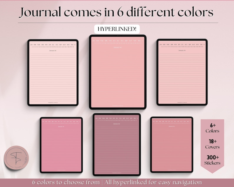 May include: Six different colored digital planner pages with a calendar and lined pages. The text "Journal comes in 6 different colors" and "HYPERLINKED!" is at the top of the image. The text "6 colors to choose from | All hyperlinked for easy navigation" is at the bottom of the image. The text "6+ Colors", "18+ Covers", and "300+ Stickers" is on the right side of the image.