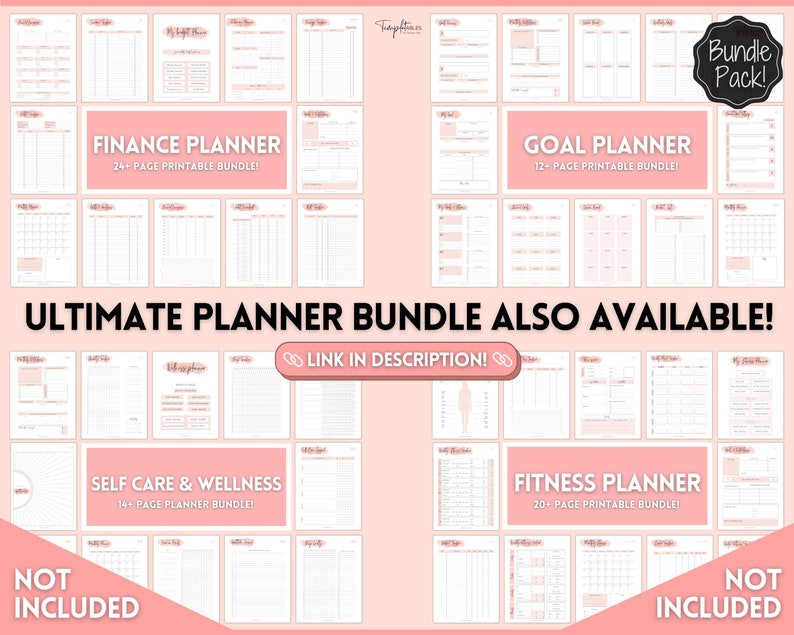 May include: A collage of printable planner pages with pink accents. The pages include sections for finance, goals, self-care, and fitness. The text "Ultimate Planner Bundle Also Available! Link in Description!" is displayed in the center of the image.