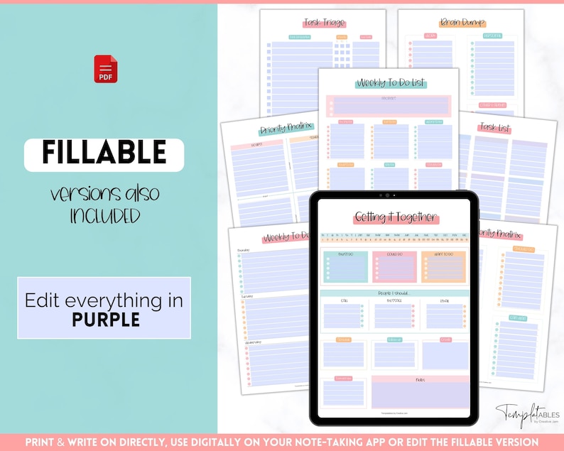 May include: A set of printable planner pages in pastel colors with a digital tablet displaying a "Getting it Together" weekly planner page. The pages include a weekly to-do list, brain dump, task triage, priority matrix, and task list. The text "FILLABLE versions also INCLUDED" and "Edit everything in PURPLE" is visible on the image.