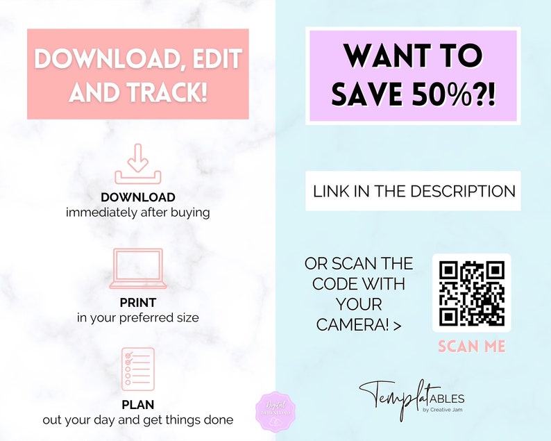 May include: Pink and white graphic with the text "Download, Edit and Track!" and a download icon.  The graphic also includes a laptop, a checklist, and a QR code.  The text "Want to Save 50%?!" is in a pink box.  The text "Link in the description" and "Or scan the code with your camera!" are also included.