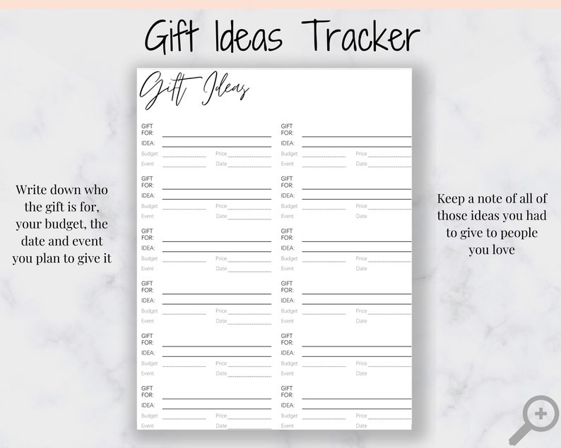 May include: A printable gift ideas tracker with two columns. Each column has sections for the gift recipient, gift idea, budget, event, price, and date. The text "Gift Ideas Tracker" is at the top of the page. The text "Gift Ideas" is at the top of each column. The text "Write down who the gift is for, your budget, the date and event you plan to give it" is on the left side of the page. The text "Keep a note of all of those ideas you had to give to people you love" is on the right side of the page.