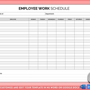 May include: A blank printable employee work schedule template with the title "EMPLOYEE WORK SCHEDULE" at the top. The template includes columns for "Week of", "Department", "Employee", "Monday", "Tuesday", "Wednesday", "Thursday", "Friday", "Saturday", and "Sunday". There is also a section for "Notes".