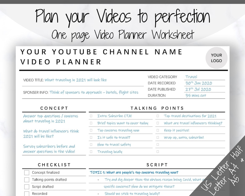 May include: A printable worksheet for planning YouTube videos. The worksheet includes sections for video title, sponsor information, concept, talking points, checklist, and script. The worksheet is titled "Plan your Videos to perfection" and "One page Video Planner Worksheet".