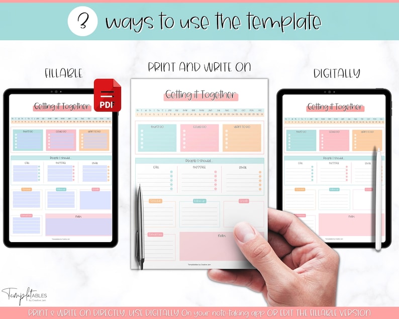 May include: A digital planner template with the title "Getting it Together" in pink, blue, and yellow colors. The template is shown in three different ways: as a fillable PDF, as a printable document, and as a digital document on a tablet.