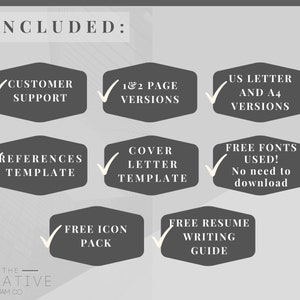 May include: A checklist of features included with a resume template. The features include customer support, 1 and 2 page versions, US letter and A4 versions, references template, cover letter template, free fonts, free icon pack, and a free resume writing guide.