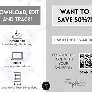 May include: A digital download graphic with a gray background and white text. The text says "Download, Edit and Track!" and includes instructions for downloading, printing, and planning. The graphic also includes a QR code with the text "Scan Me".