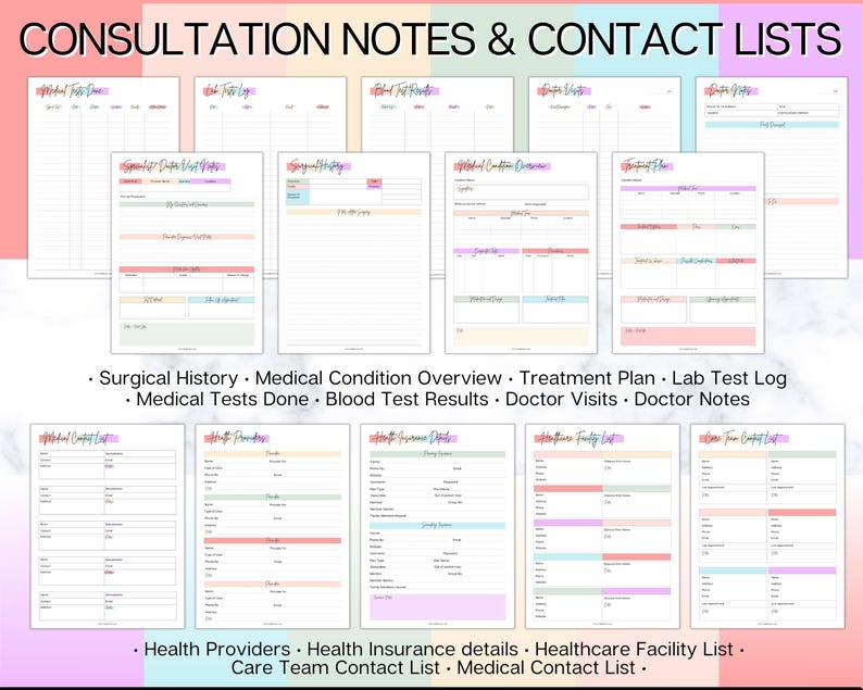 May include: A printable set of medical consultation notes and contact lists. The pages are designed with a pastel color scheme and include sections for surgical history, medical conditions, treatment plans, lab test logs, medical tests done, blood test results, doctor visits, doctor notes, health providers, health insurance details, healthcare facility lists, care team contact lists, and medical contact lists.
