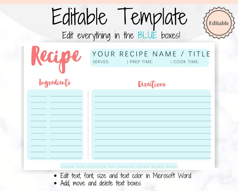 May include: Editable recipe template with blue boxes for entering the recipe name, serving size, prep time, and cook time. The template has sections for ingredients and directions with lined spaces for writing.
