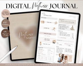May include: Two digital wellness journals are displayed. One is closed, showing the title "Wellness Journal" and the other is open, displaying a daily schedule. Text includes "Digital Wellness Journal", "Over 100 Templates", and "30k links across 1.2k pgs".