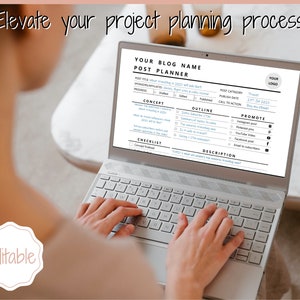 May include: A person using a laptop computer to plan a blog post. The laptop screen shows a blog post planner template with sections for concept, outline, promote, and description. The template includes fields for post title, post category, publish date, call to action, and checklist.
