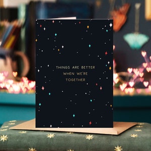 Things are better when we're together Valentine's Day Card - Happy Valentines Cards - Night Sky Gift Token - Non Cheesy Card Stars Moon Star