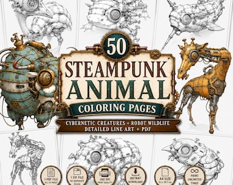50 Steampunk Animal Coloring Pages Cybernetic Creatures Robot Wildlife Detailed Line Art PDF