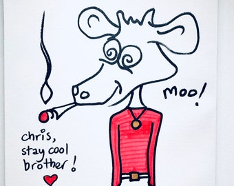 SMOKING COW! Hand made by Clint Boon. Cow art on canvas. Personalised with your message. Each piece unique. Approx 12" x 17".