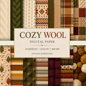 May include: A collection of 14 digital paper designs featuring various knit textures, cable patterns, plaid, and fair isle motifs in shades of cream, olive green, brown, and burgundy. The text COZY WOOL DIGITAL PAPER 14 DESIGNS 12x12 IN 300 DPI INSTANT DOWNLOAD is centered.