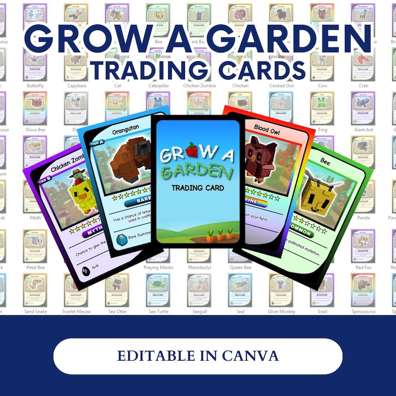 May include: A collection of "Grow-A-Garden" trading cards featuring various animal characters. The cards have colorful designs and include text such as "Orangutan," "Blood Owl," and "Bee." The background displays additional card images. The phrase "Editable in Canva" is also present.