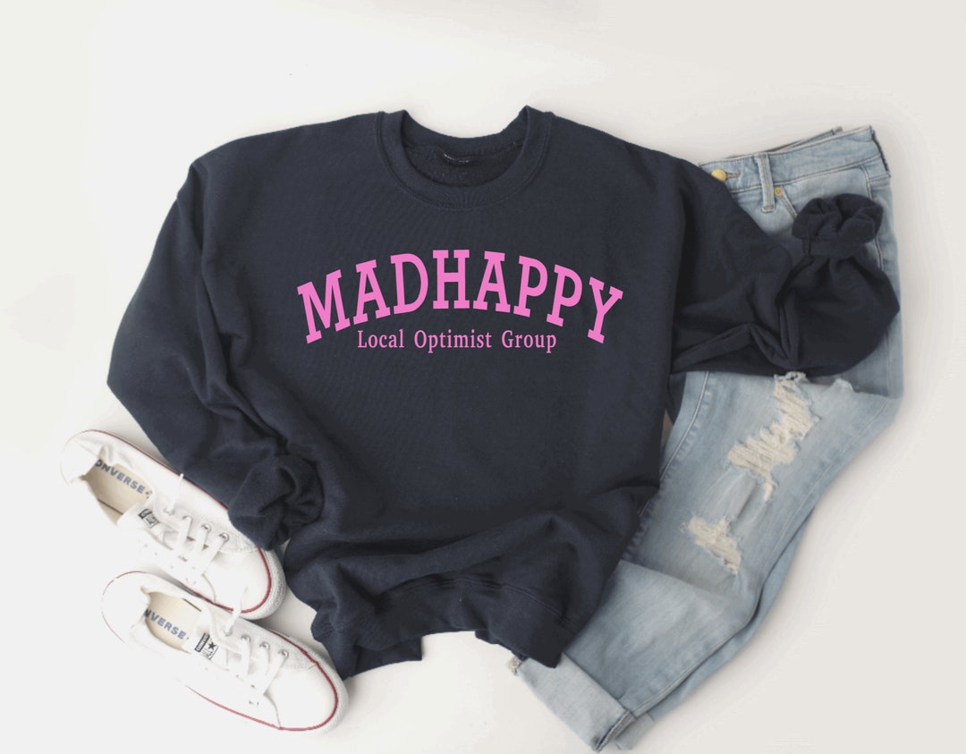 Madhappy Sweatshirt Happy Sweatshirt Local Optimist Group Etsy madhappy-sweatshirt-happy-sweatshirt-local-optimist-group-etsy