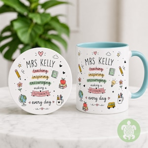 May include: A white ceramic mug and matching round coaster with a light blue interior and handle. The design features the text "MRS KELLY" and "teaching inspiring encouraging making a DIFFERENCE every day" with colorful school-themed illustrations.