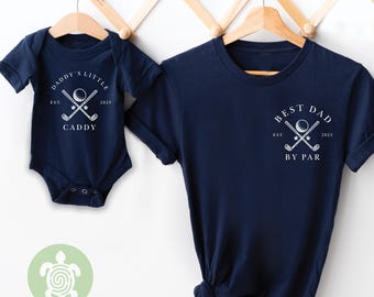 Matching Golf Best Dad by Par, Daddy's Little Caddy, Golf T-shirt Father's Day Dad & Son Matching Adults Shirt Baby Toddler Tshirt Babygrow
