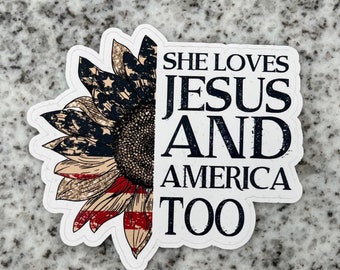 She Loves Jesus and America Too Glossy Sticker
