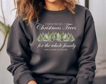 Farm Fresh Christmas Trees Gildan Sweatshirt