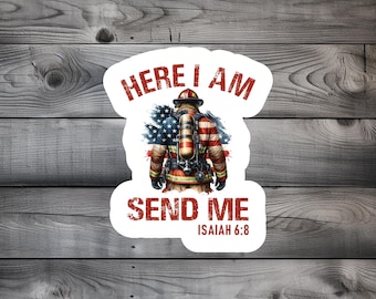 Here I Am Send Me Isaiah 6:8 Firefighter Bubble Glossy Sticker