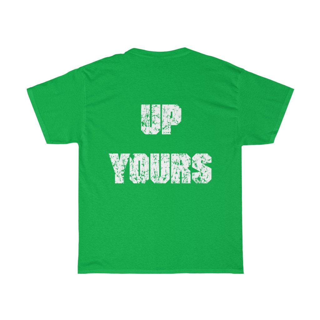 make 7 up yours shirt
