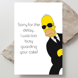 Homer Simpson Printable Greeting Card | Simpsons Belated Happy Birthday Card | Funny Card | Funny Simpsons TV Show Card | Digital Download
