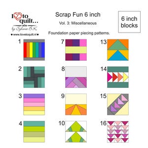 May include: A page of foundation paper piecing patterns for 6-inch blocks. The patterns are numbered and feature various geometric designs in a variety of colors, including rainbow, teal, pink, and yellow. The text "Scrap Fun 6 inch" is at the top.