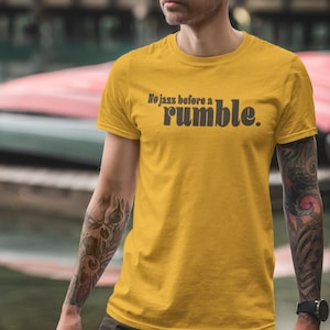 No jazz before a rumble. Outsiders Reference - Unisex T-Shirt