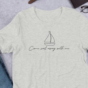 Come Sail Away With Me - Seventies Music - Unisex T-Shirt