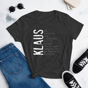 Klaus - The Originals - Hybrid Quote - Women's T-shirt