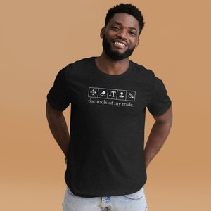 The Tools of My Trade - Adobe Toolbar Tools - Unisex T-shirt