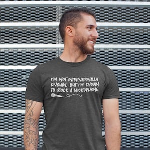Rap Lyrics - I&#39;m not internationally known. - Unisex T-Shirt 2