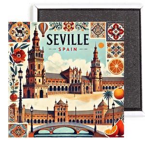 May include: A decorative magnet with a vibrant illustration of Seville, Spain. The design incorporates architectural landmarks, orange slices, and the text "SEVILLE SPAIN". The magnet has a white border and a black magnetic backing.